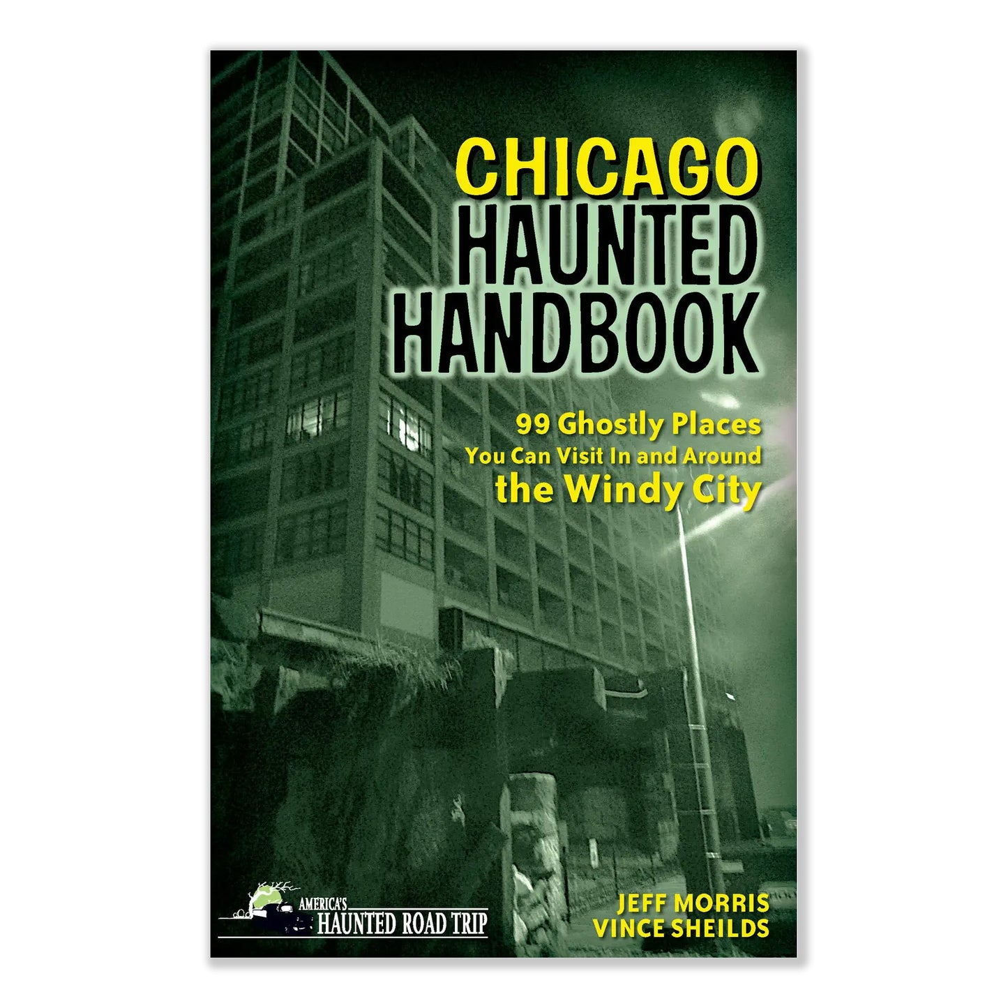 Chicago Haunted Handbook Travel Guide Book