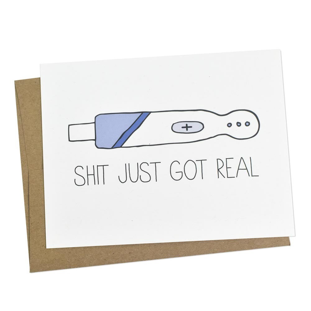 Shit Just Got Real Pregnancy Card