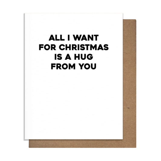 All I Want For Christmas is a Hug From You Holiday Letterpress Card
