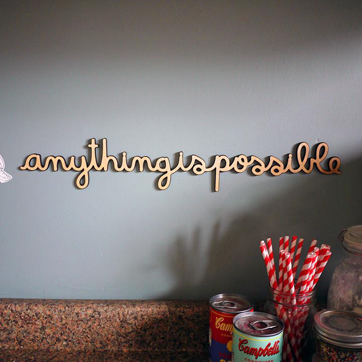 Anything Is Possible 22" Wood Wall Sign