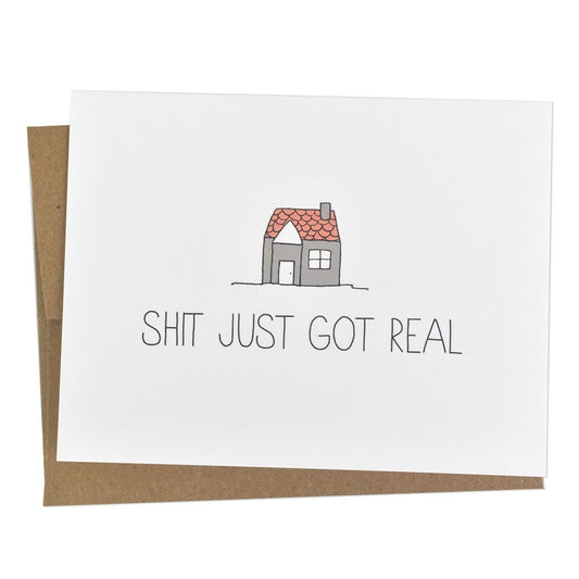 Shit Just Got Real New Home Housewarming Card