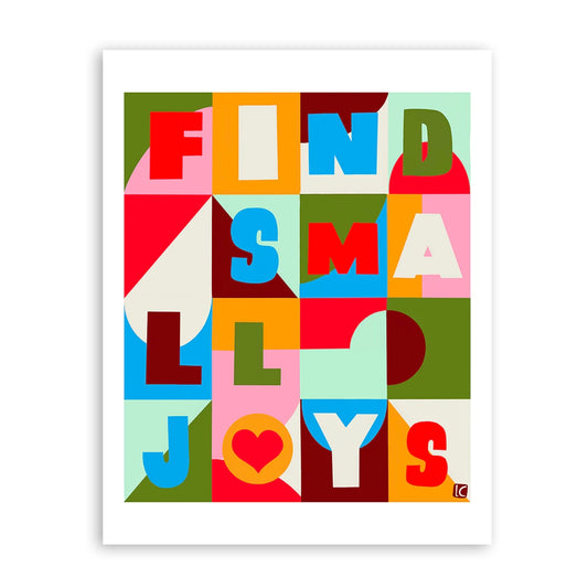 Find Small Joys 8.5" x 11" Print