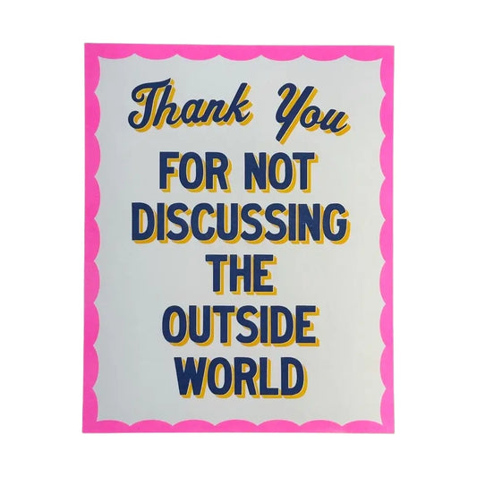 Thank You For Not Discussing 8" x 10" Risograph Print