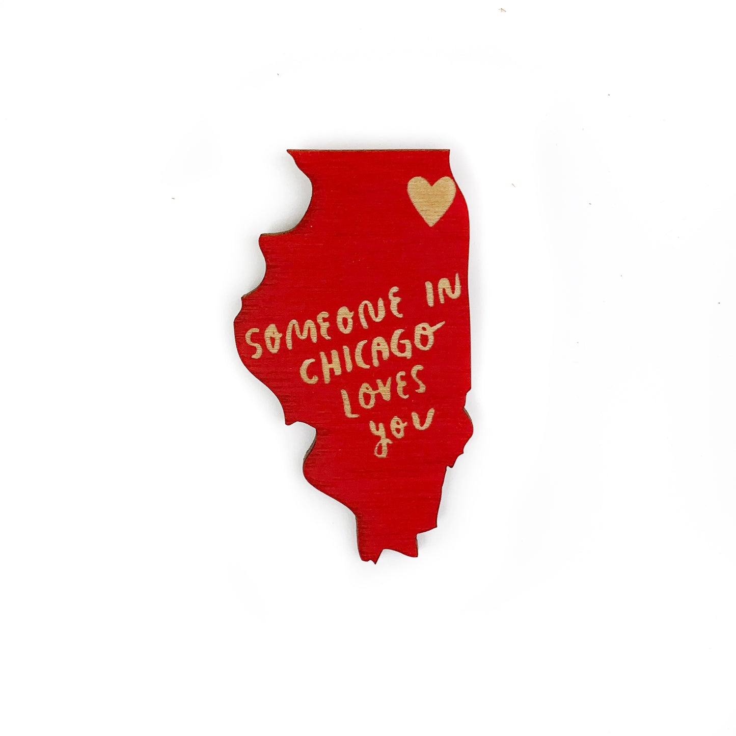 Someone in Chicago Loves You Illinois Wood Magnet