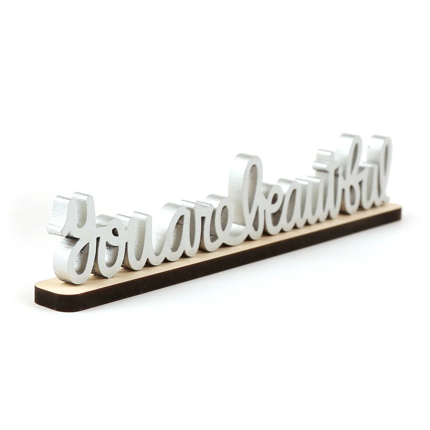 You Are Beautiful Cursive Desktop Sculpture Replica