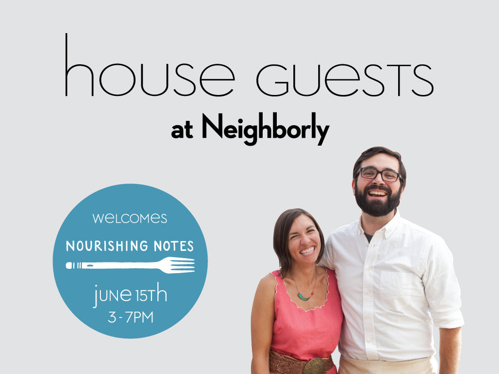 House Guest: Nourishing Notes