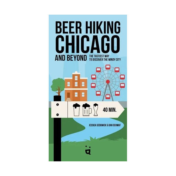 Beer Hiking Chicago Book