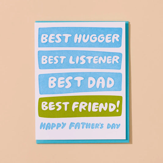 Best Hugger, Listener, Dad, Friend Father's Day Card