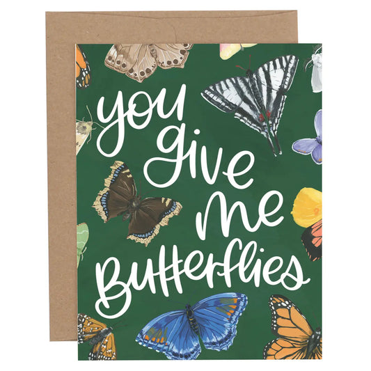 You Give Me Butterflies Valentine or Love Greeting Card