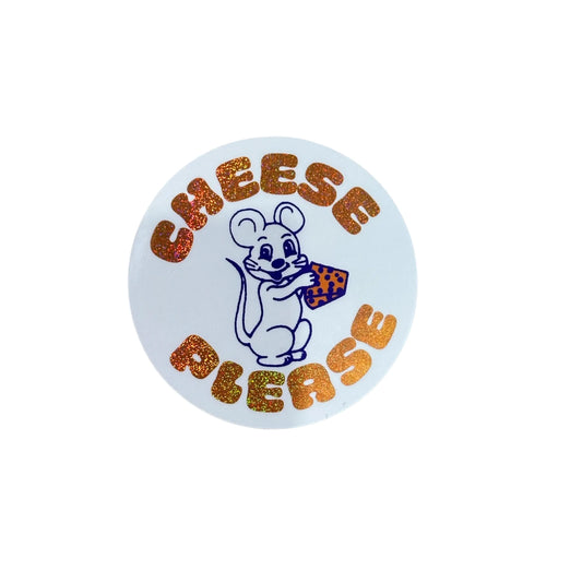 Cheese Please Sticker