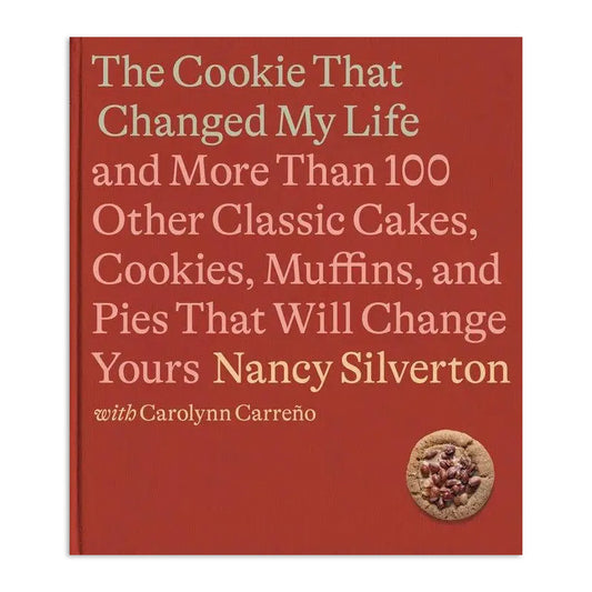 The Cookie That Changed My Life Cookbook