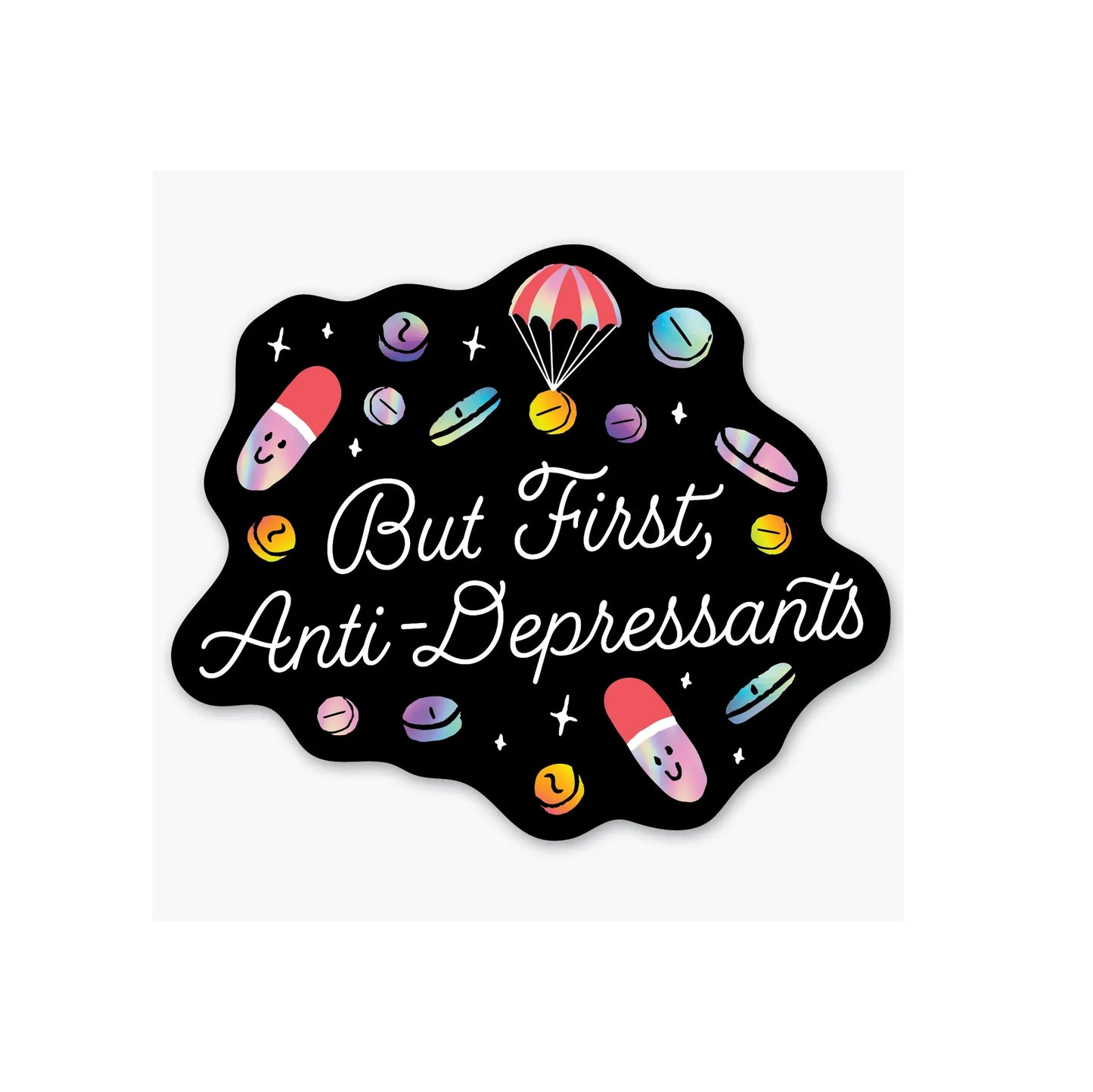 Anti-Depressants Holographic Sticker