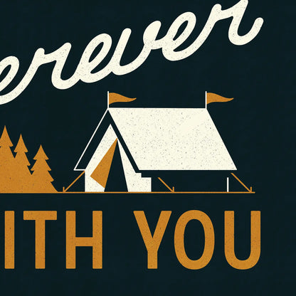 Home Is Wherever I'm With You 11.7" x 16.5" Camping Print