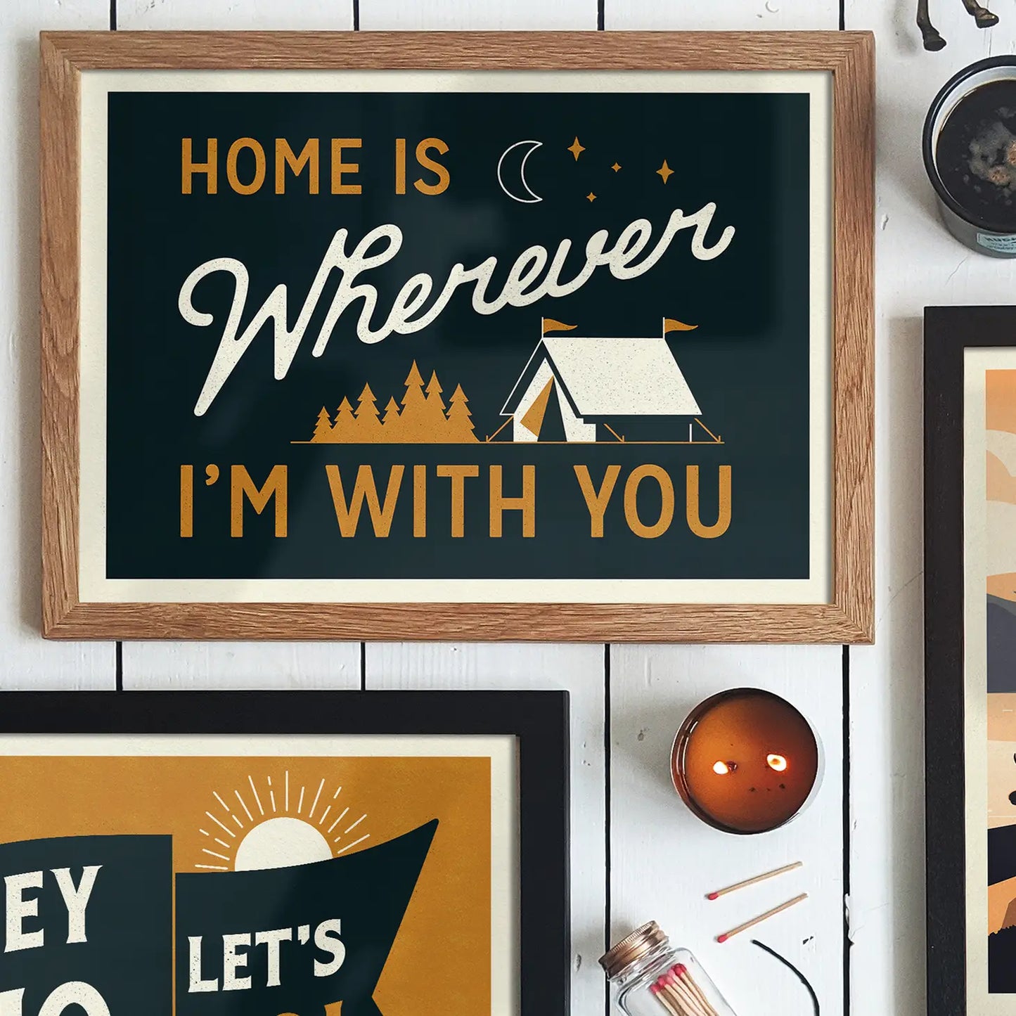 Home Is Wherever I'm With You 11.7" x 16.5" Camping Print