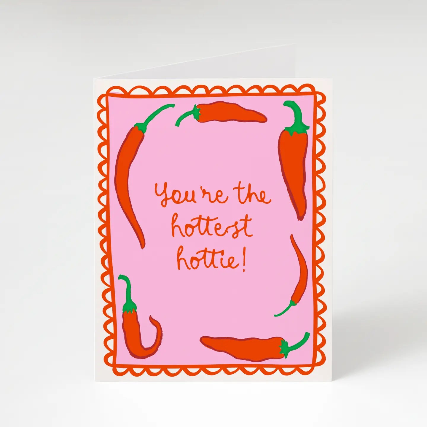 You're The Hottest Hottie Peppers Greeting Card