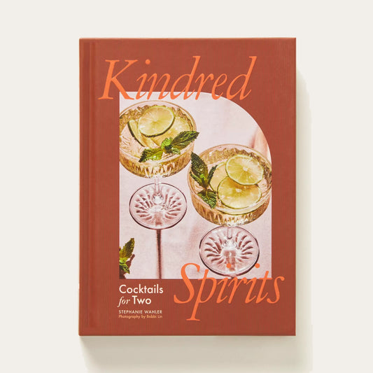 Kindred Spirits: Cocktails for Two Recipe Book