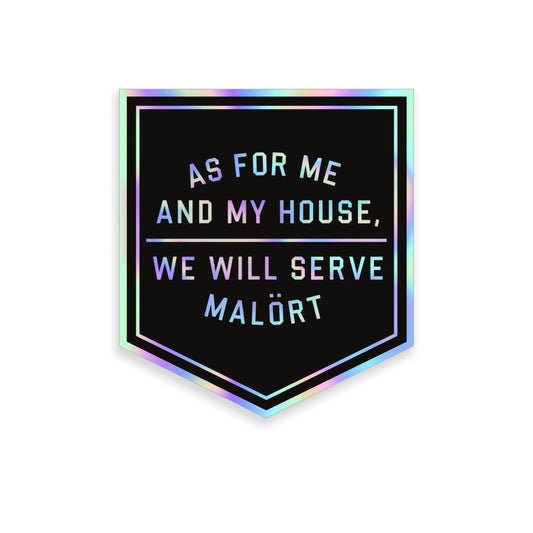 We Will Serve Malört Holographic Sticker