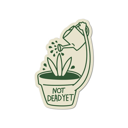 Not Dead Yet Plant Sticker