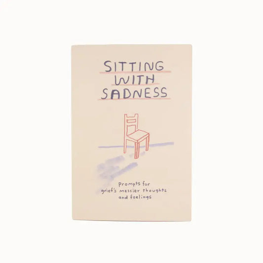 Sitting with Sadness Grief Journal & Prompt Book