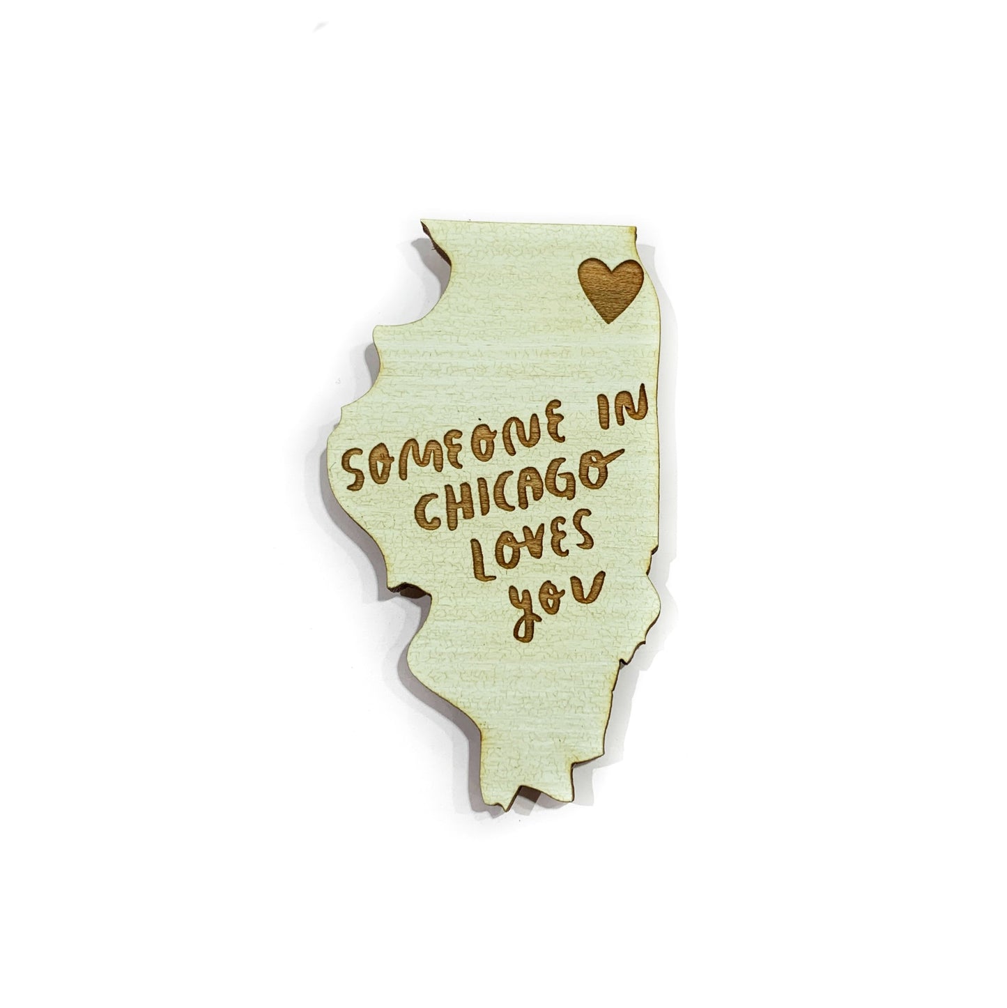 Someone in Chicago Loves You Illinois Wood Magnet