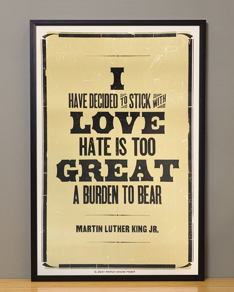 MLK Stick with Love 14.5" x 22.25" Letterpress Print