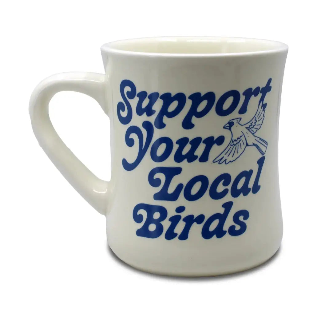 Support Your Local Birds Diner Mug