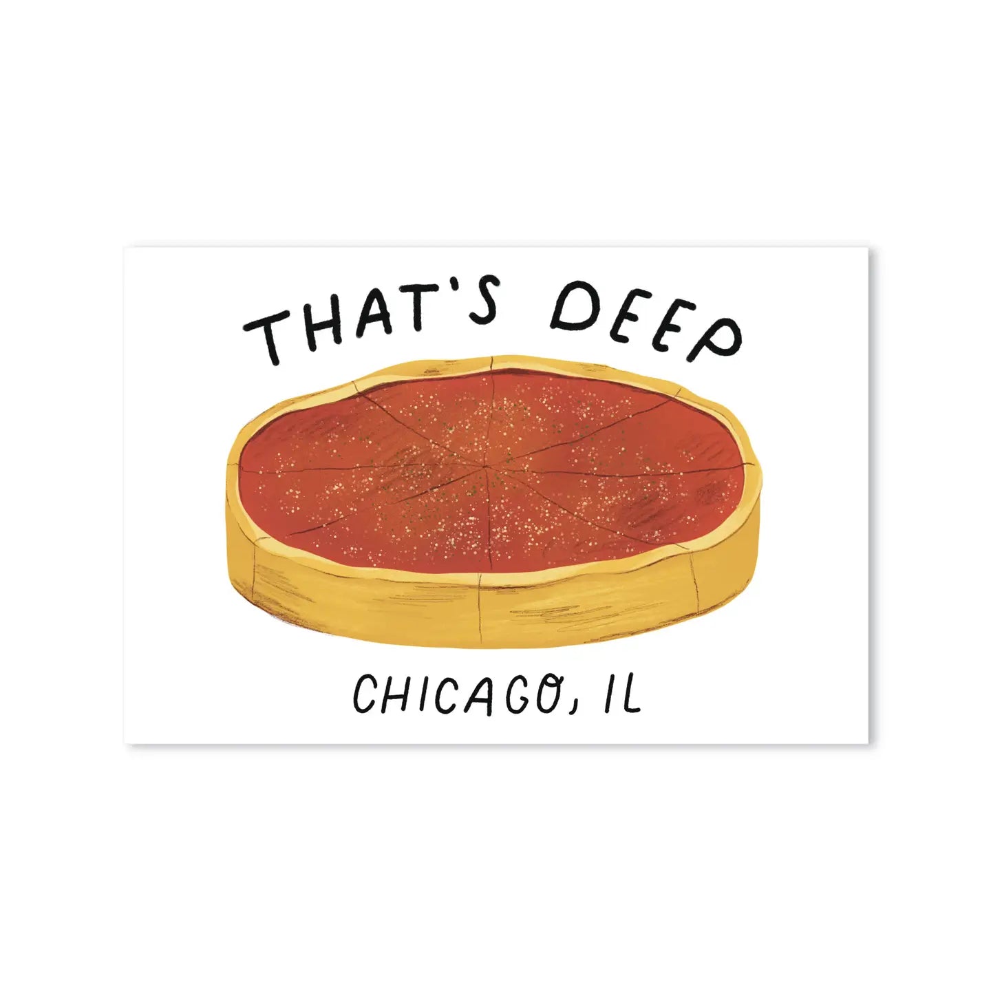 That's Deep Dish Pizza Chicago, Illinois Postcard