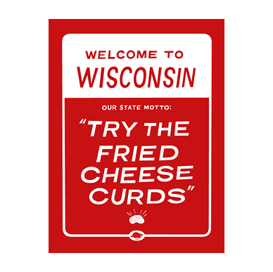 Welcome to Wisconsin 18" x 24" Screen Print