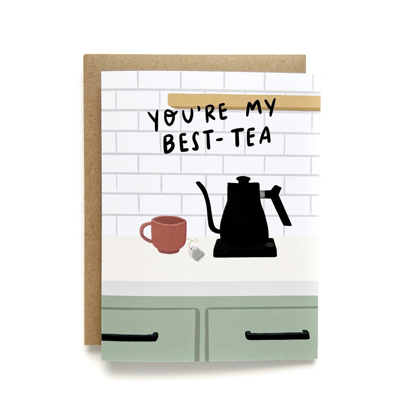 You're My Best-Tea Friendship or Everyday Card