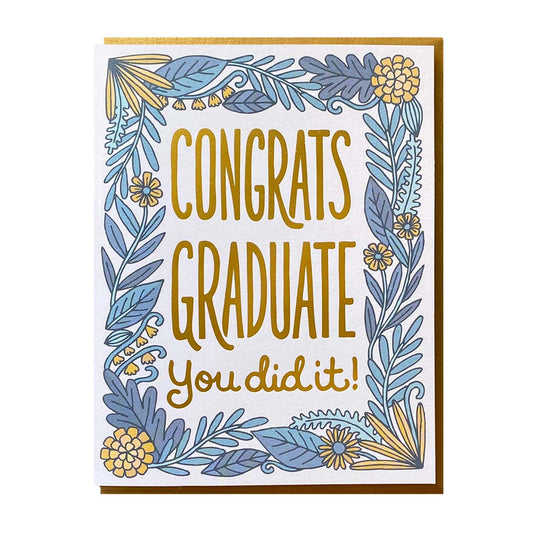 Congrats Graduate, You Did It Floral Graduation Card