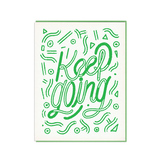 Keep Going Letterpress Encouragement Card