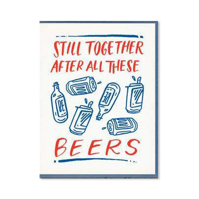 Still Together After All These Beers Anniversary Love Card