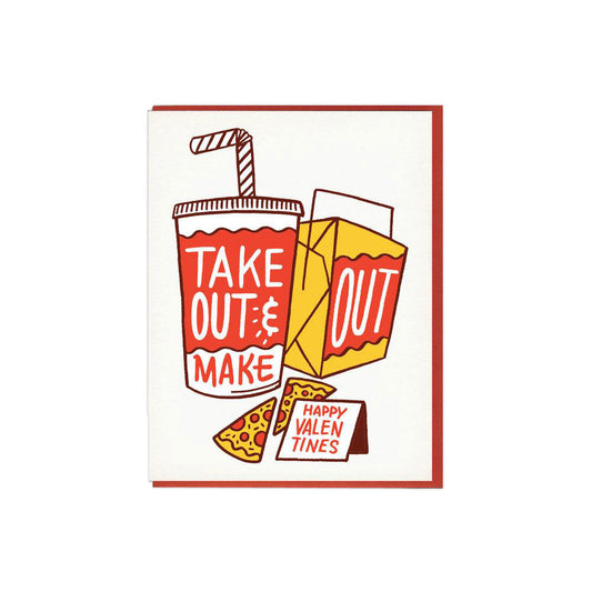 Take Out & Make Out Love Valentine Card