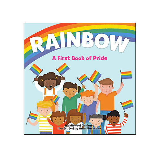 Rainbow: A First Book of Pride