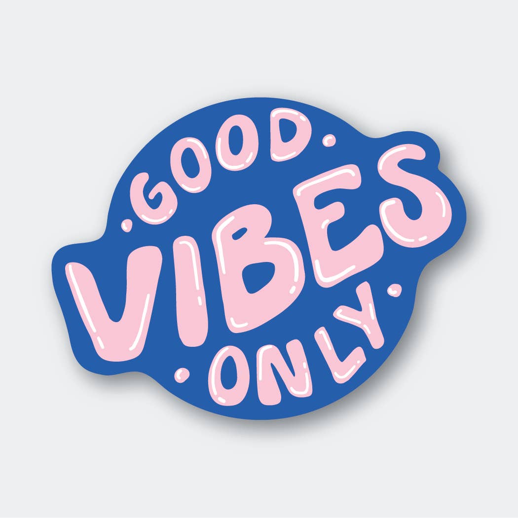 Good Vibes Only Sticker