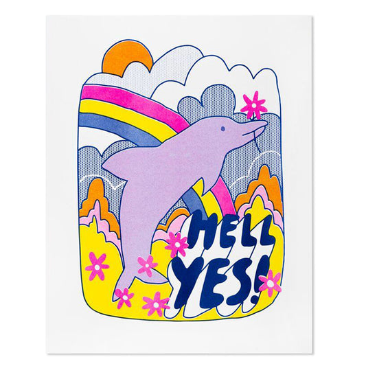 Hell Yes Dolphin 11" x 14" Risograph Print