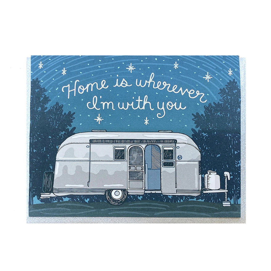 Home is Wherever I'm With You Valentine's Day or Love Greeting Card