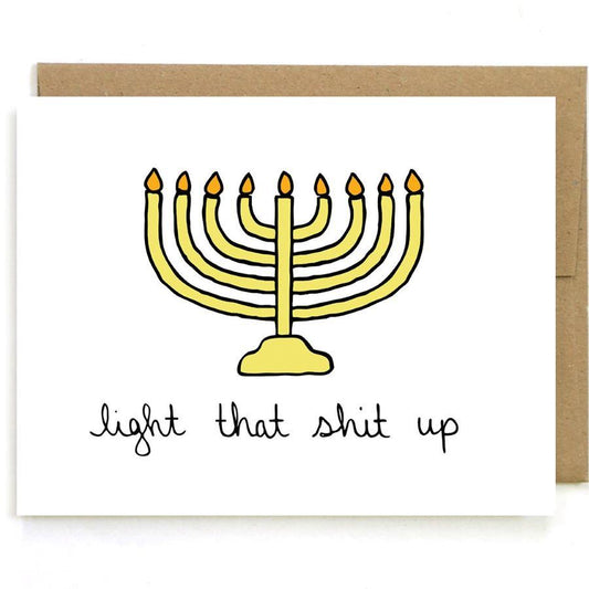 Light That Sh*t Up Menorah Hanukkah Card