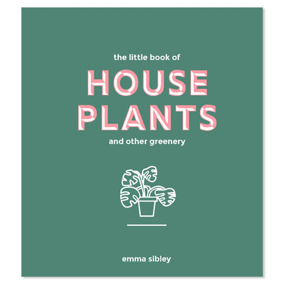 Little Book of House Plants and Other Greenery Book
