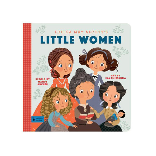 Little Women: A Babylit® Playtime Primer Baby Book