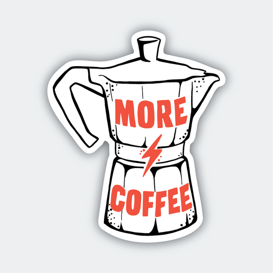 More Coffee French Press Sticker