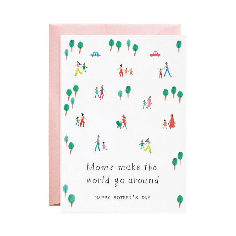 Moms Make the World Go Round Mother's Day Card