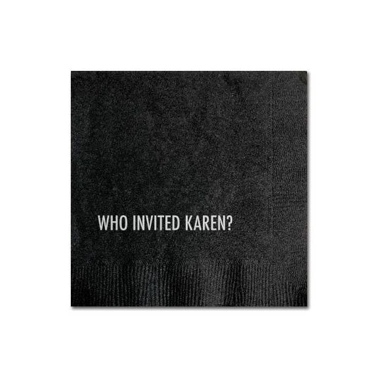 Who Invited Karen Party Napkins